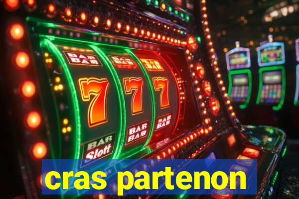 cras partenon